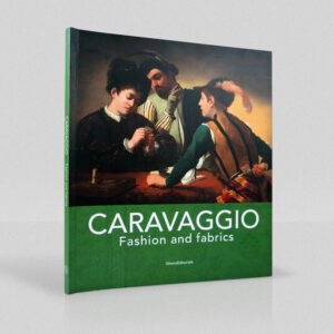 “CARAVAGGIO: FASHION AND FABRICS” CATALOGUE