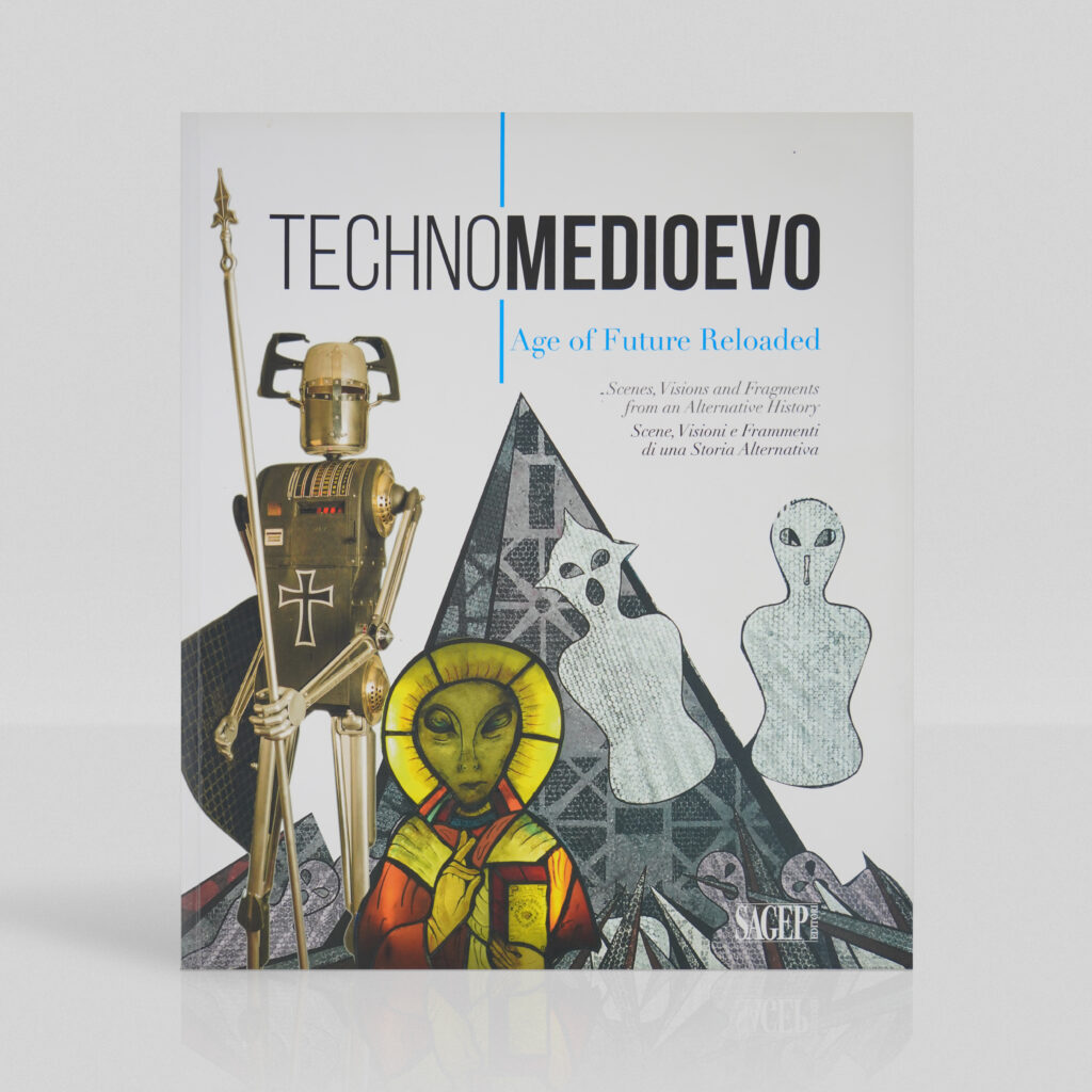 “TECHNOMEDIOEVO: AGE OF FUTURE RELOADED” CATALOGUE